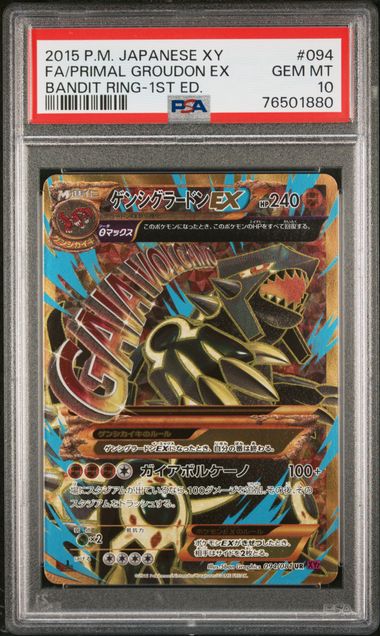 2015 JAPANESE XY BANDIT RING #094 FA/PRIMAL GROUDON EX BANDIT RING-1ST ED.PSA 10
